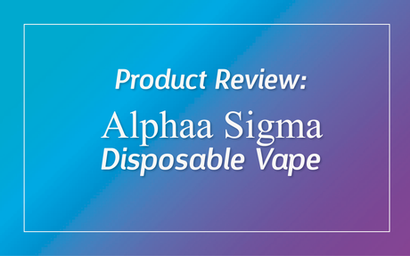 Alphaa Sigma Plus Disposable Vape: Product Review