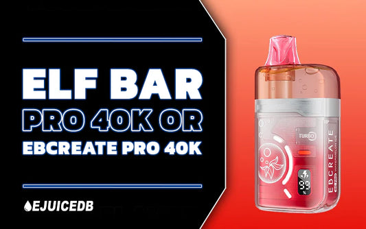 Blog Elf Bar Pro 40K or EBCREATE Pro 40K