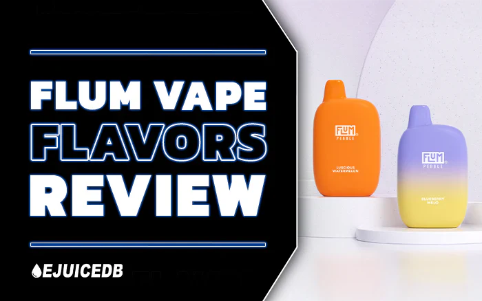 Flum Vape Flavors Review