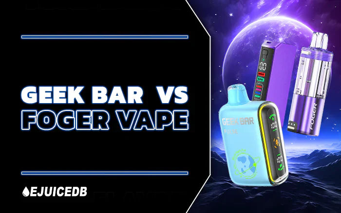 Blog Geek Bar vs Foger Vape