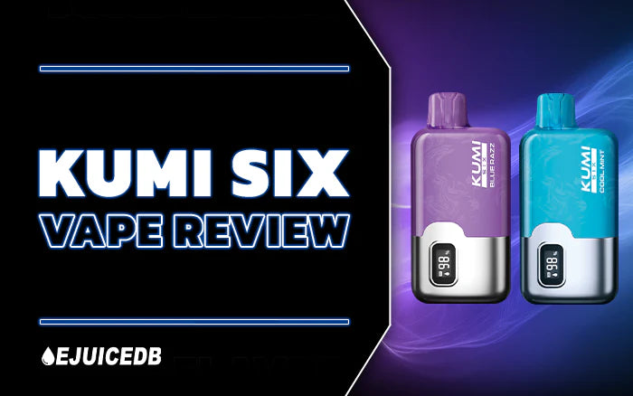 Blog KUMI Six Vape Review