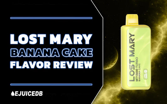 Lost Mary Banana Cake Flavor Review