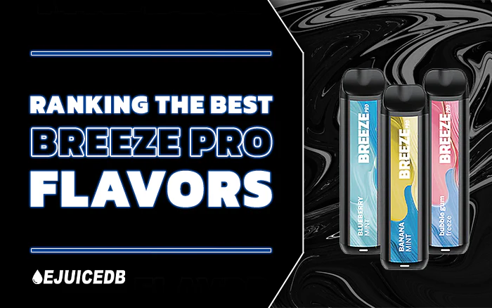Ranking the Best Breeze Pro Flavors