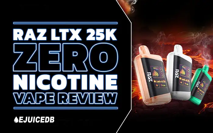 Blog RAZ LTX 25K Zero Nicotine Review