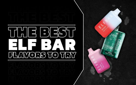 Blog The Best Elf Bar Flavors to Try Out
