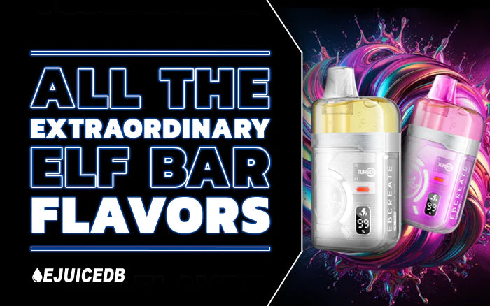 Blog Post All the Extraordinary Elf Bar Flavors: A Complete Guide