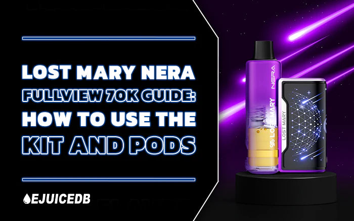 Lost Mary NERA 70K Fullview: How To Use