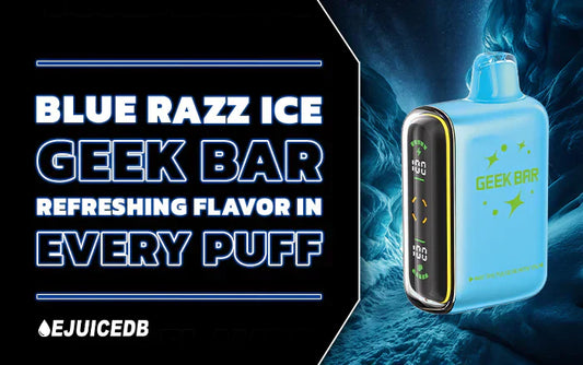 Blue Razz Ice Geek Bar Refreshing Flavor in Every Puff