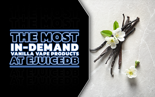 Best Vanilla Vape Juices