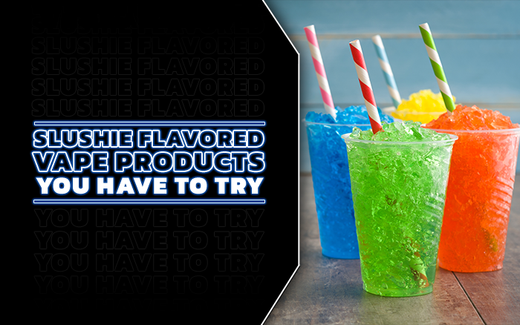 Vape Juice Slushie Flavors 