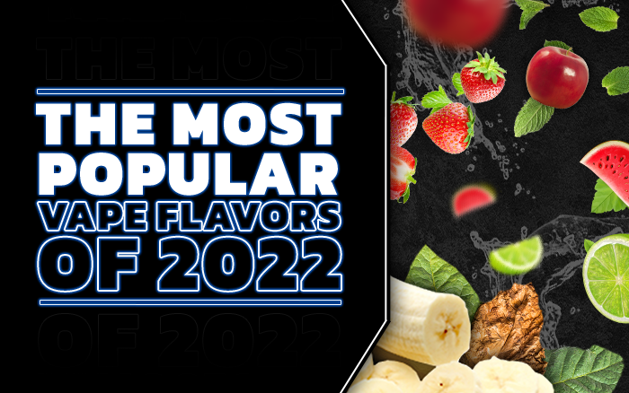 Best Vape Flavors 2022
