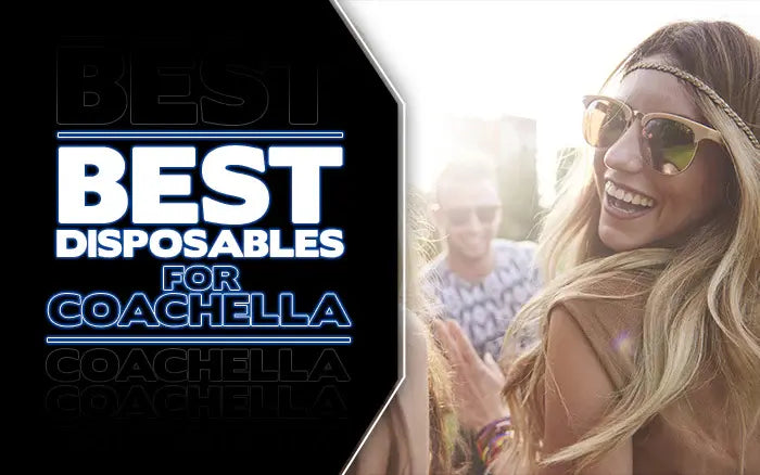 The Best Disposable Vapes to Take to Coachella