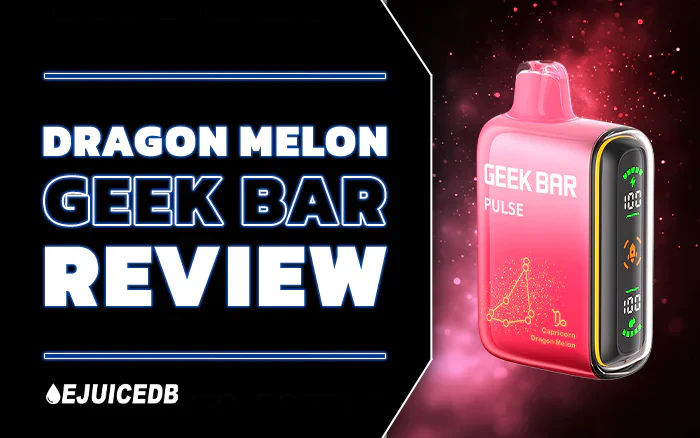 Blog Dragon Melon Geek Bar Review
