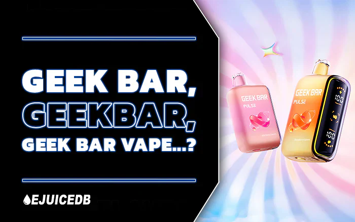 Blog What's the exact name of Geek Bar?