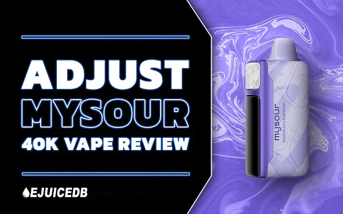 Blog Adjust MySour 40K Vape Review