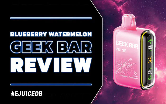 Blog Blueberry Watermelon Geek Bar Review