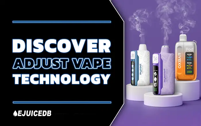Blog Adjust Vape Technology