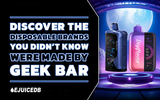 Blog Discover the Disposable Brands You Didn’t Know Were Made by Geek Bar