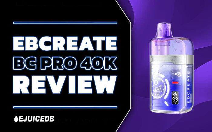 EBCREATE BC Pro 40K Review: The New Era of Elf Bar