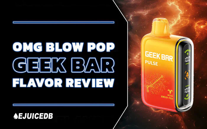 Blog OMG Blow Pop Geek Bar Flavor Review