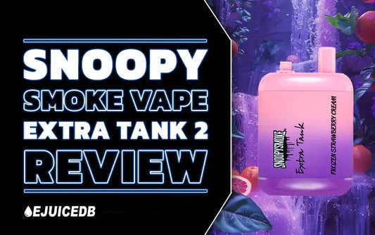 Blog Snoopy Smoke Extra Tank 2 Review
