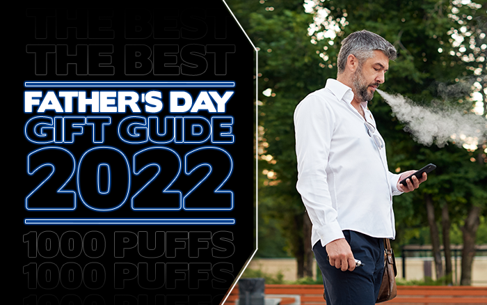 Father’s Day Vape Gift Guide 2021