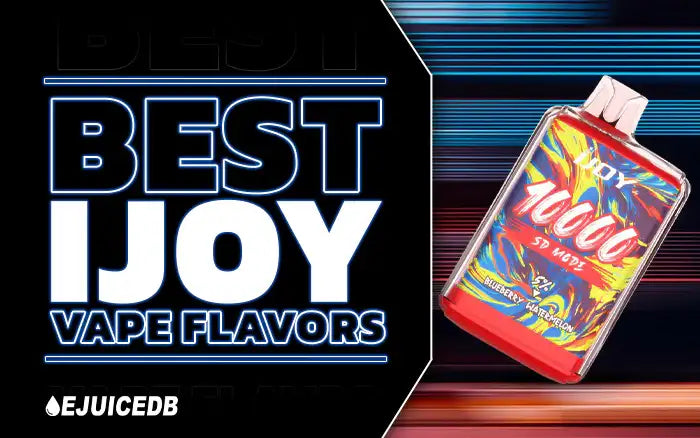 15 Mouthwatering iJoy Vape Flavors You'll Love Vaping